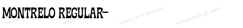 Montrelo Regular字体转换 Montrelo Regular字体转换